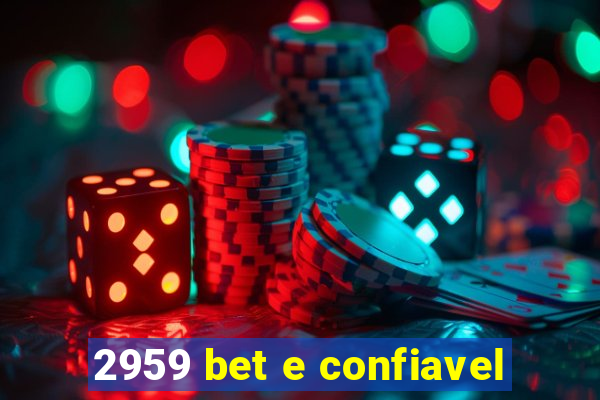 2959 bet e confiavel